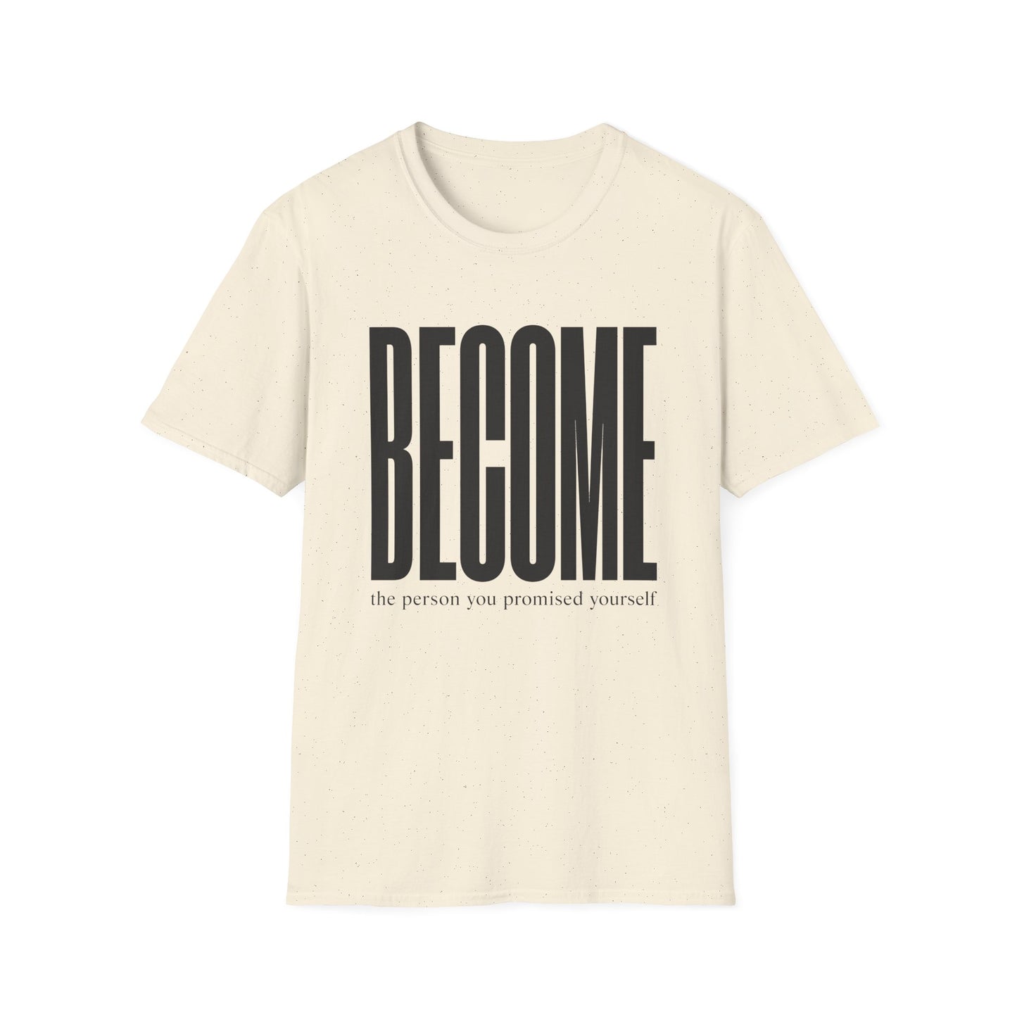 Become The Person You Promised Yourself T-Shirt — Motivational Tee