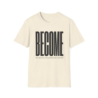 Become The Person You Promised Yourself T-Shirt — Motivational Tee