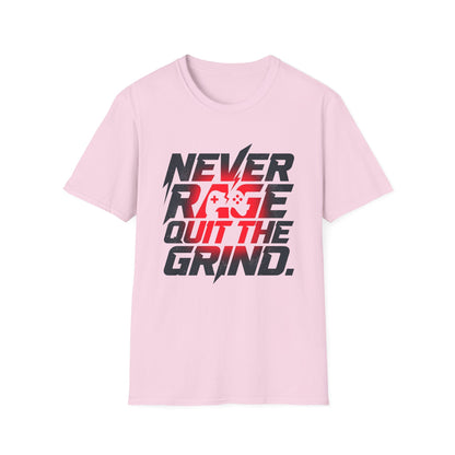 Never Rage Quit The Grind T-Shirt — Motivational Tee