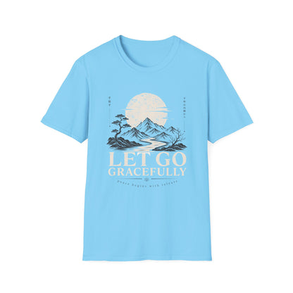 Let Go Gracefully T-Shirt — Motivational Tee