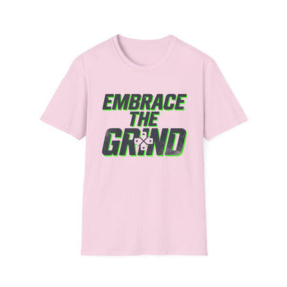 Embrace The Grind T-Shirt — Motivational Tee