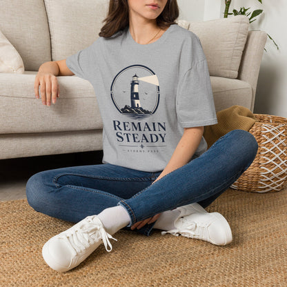 Remain Steady T-Shirt — Motivational Tee