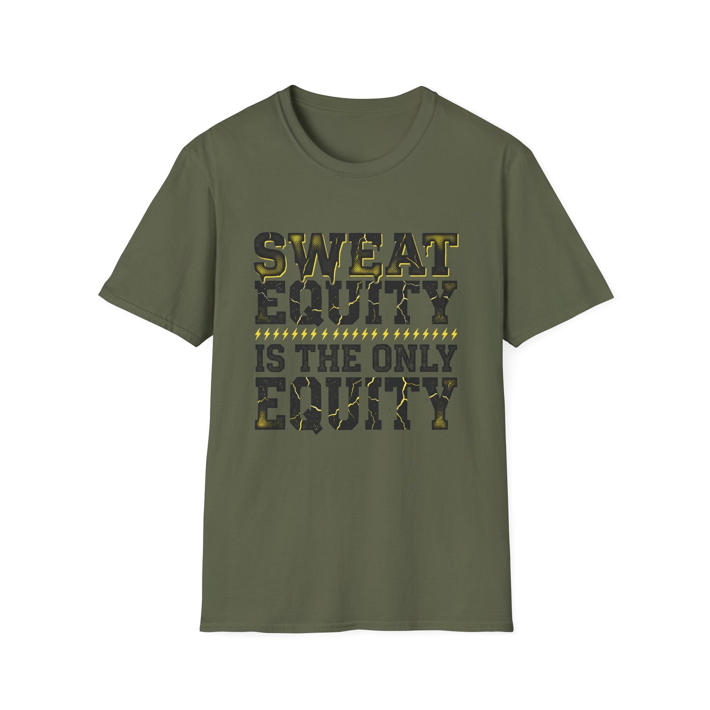 Sweat Equity Is The Only Equity T-Shirt — Motivational Tee