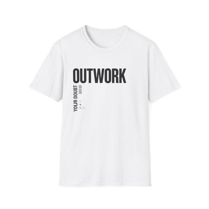 Outwork Your Doubt T-Shirt — Motivational Tee