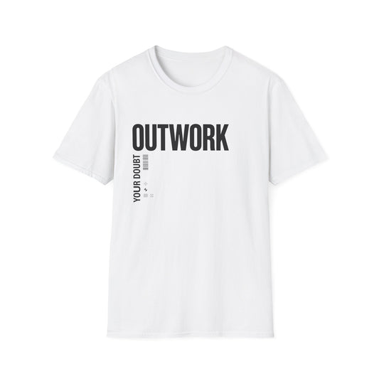 Outwork Your Doubt T-Shirt — Motivational Tee