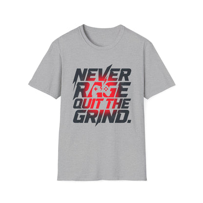 Never Rage Quit The Grind T-Shirt — Motivational Tee