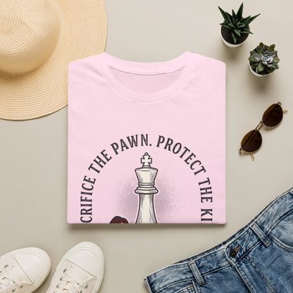 Sacrifice The Pawn Protect The King T-Shirt — Motivational Tee