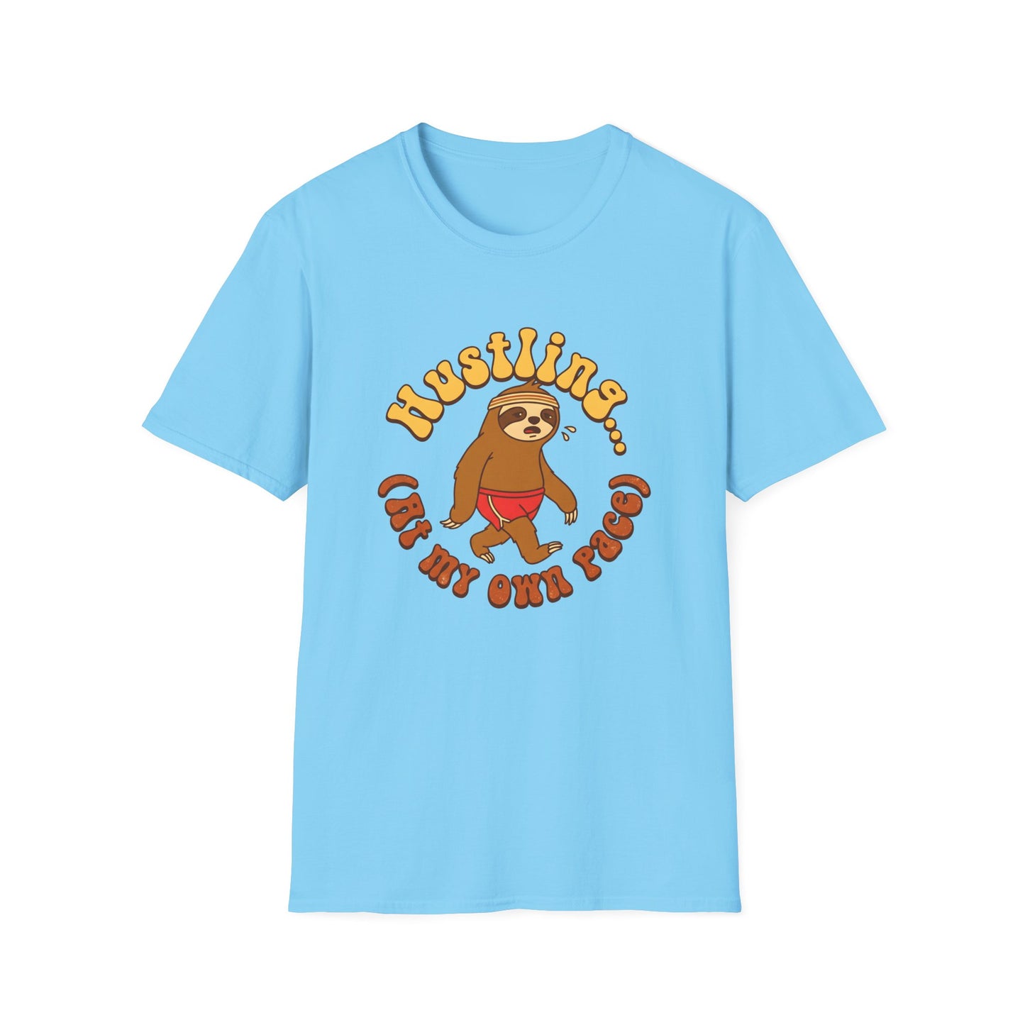 Hustling At My Own Pace T-Shirt — Motivational Tee