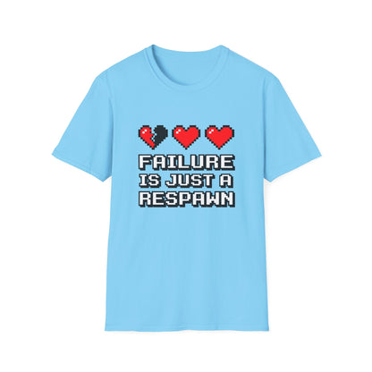 Failure is Just a Respawn T-Shirt — Motivational Tee