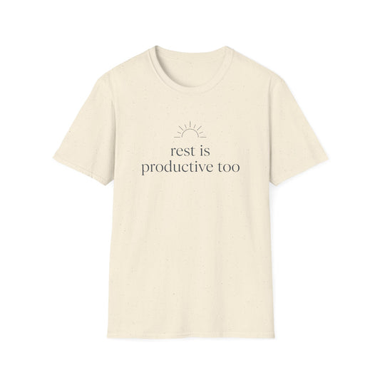 Rest Is Productive Too T-Shirt — Motivational Tee